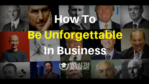 Token Unforgettable Example How To Be Unforgettable In Business | WealthAcademy.com - Invest For ...